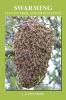 Swarming and Its Control and Prevention