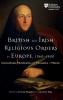 British and Irish Religious Orders in Europe 1560-1800