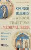 The Spanish Hermes and Wisdom Traditions in Medieval Iberia
