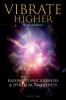 Vibrate Higher Daily Reading Raising Your Consciousness & Sріrіtuаl Awаrеnеѕѕ: The Complete ... Key to Manifesting The Law of Attraction