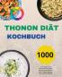 Thonon Diät Kochbuch (German Edition)