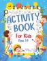 Activity Book For Kids 5+ Years Old: Fun Activity Book For Boys And Girls 6-9 7-10 Years Old. Big Pages Of Connect The Dots Mazes Puzzles & Many ... Drawing Calculating Counting Numbers and M
