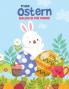 Frohe Ostern Malbuch Für Kinder: Lustiges Oster-Malbuch Für Kleinkinder, Vorschulkinder & Kindergarten Mit Niedlichem Hasen, Osterei
