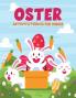 Oster Aktivitatsbuch Fur Kinder: Arbeitsbuch Spiel Für Das Lernen, Ostern Färbung, Sudoku, Mazes, Scissor Skill Und Mehr