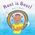 Rest is Best!: Best is Rest! (Dzogchen for Kids / Teaching Self Love and Compassion through the Nature of Mind): 5 (Beginningmind)