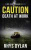Caution Death At Work