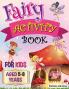 Fairy Activity Book for Kids aged 5-8 Years: Fairies colouring book for kids who love being creative. Activities also include draw your own fairy garden noughts and crosses and scissor skills.