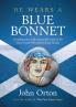 He Wears A Blue Bonnet