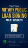 Start Your Notary Public & Loan Signing Agent Business