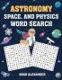 Astronomy Space and Physics Word Search