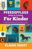 Pferdepflege Reiten & Training für Kinder. Ein Leitfaden für Kinder über Reiten Reittraining Pflege Sicherheit Putzen Rassen Pferdebesitz Bodenarbeit und Reitkunst für Mädchen und Jungen.