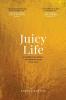 Juicy Life