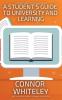 A Student's Guide To University And Learning