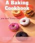 A baking cookbook you need Every Day