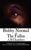 Bobby Normal and The Fallen
