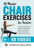 10-Minute Chair Exercises for Seniors