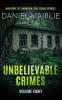 Unbelievable Crimes Volume Eight
