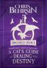 A Cat's Guide to Dealing with Destiny
