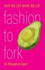 Fashion To Fork