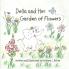Della and Her Garden of Flowers