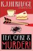 Tea Cake & MURDER!