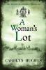 A Woman's Lot: The Second Meonbridge Chronicle: 2 (Meonbridge Chronicles)