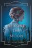 Beyond The Moon