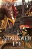 The Shadowed Eye: 2 (The Shadowland Chronicles)