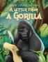 A Letter from a Gorilla: 6 (Wayne Gerard Trotman's Rhyming Stories)