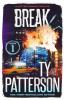 Break: A Crime Suspense Action Novel: 1 (Cutter Grogan Thrillers)