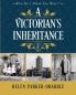 A Victorian's Inheritance