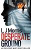 Desperate Ground: (Ali Sinclair #1) (Ali Sinclair Thriller)