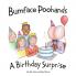 Bumface Poohands - A Birthday Surprise: 1