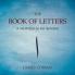 The Book of Letters: A meditation on the alphabet