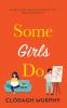 Some Girls Do