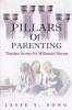 Pillars of Parenting: Timeless Secrets For Millennials