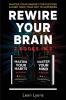 Rewire Your Brain: 2 Books in 1: Master Your Mindset For Success & Habit Hack Your Way To Happiness