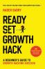 Ready Set Growth hack