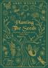 Planting the Seeds: Poetry Stories and Prayers