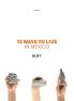 12 Ways to Live in Mexico