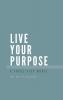 Live Your Purpose