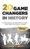 20 Game Changers In History (Series 2); A Note on the Lives and Impact of these Great Minds & Historical Figures (Tesla Jung Napoleon Anne Frank Darwin Aurelius Plato and more)