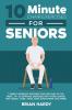 10-Minute Chair Exercises for Seniors; 7 Simple Workout Routines for Each Day of the Week. 70+ Illustrated Exercises with Video demos for Cardio Core Yoga Back Stretching and more.
