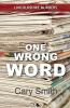 One Wrong Word
