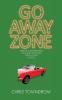 Go Away Zone: A romantic small town comedy caper: 2 (Sunrise)