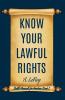Know Your Lawful Rights