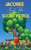 JACOBEE AND THE SCOUT PATROL