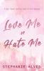 Love Me or Hate Me - Special Edition