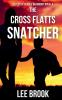 The Cross Flatts Snatcher