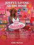 Joyful Living Guide